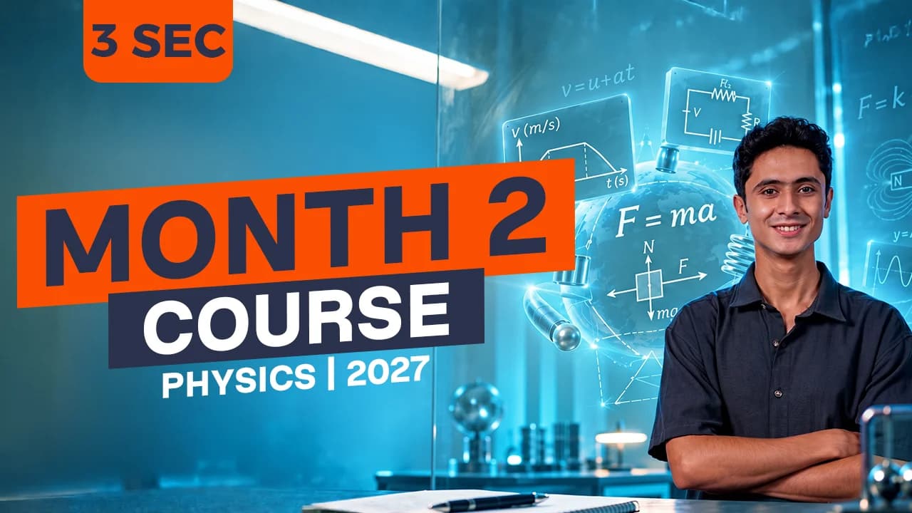 Physics (3sec) Second Month Course